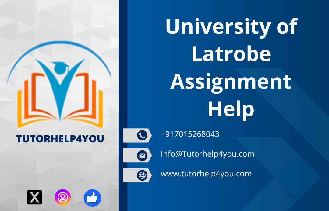 University of Latrobe Assignment Help