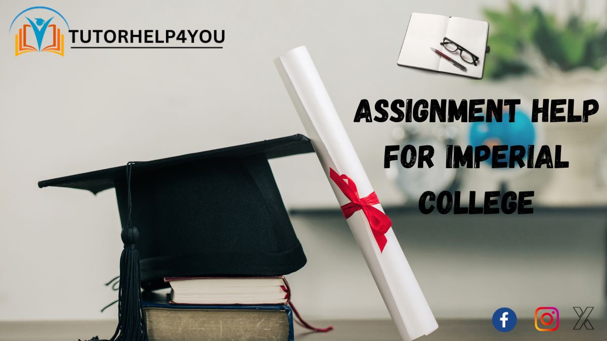 Imperial College London Assignment Help